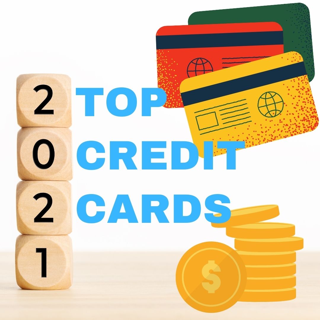 Top Credit Cards of 2021 💳